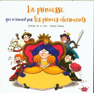 Petit prix souple - La princesse qui n'aimait pas les princes charmants