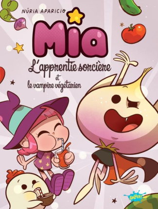 Mia l'apprentie sorcière : Mia l'apprentie sorcière et le vampire végétarien