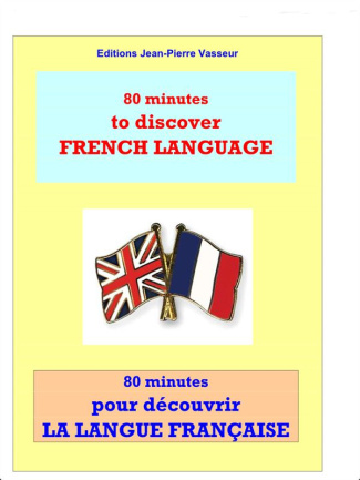 80 MINUTES POUR DECOUVRIR LA LANGUE FRANCAISE
