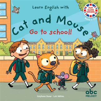 GO TO SCHOOL - CAT AND MOUSE - LIVRE   AUDIO