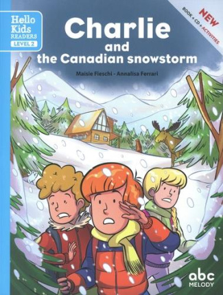 CHARLIE AND THE CANADIAN SNOWSTORM (LEVEL 2) - LIVRE   AUDIO