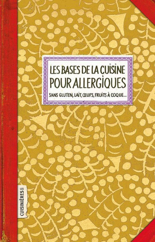 Les bases de la cuisine pour allergiques
