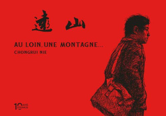 Au loin, une montagne... Edition de luxe