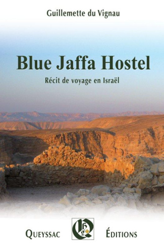 Blue Jaffa hostel. Récit de voyage en Israël