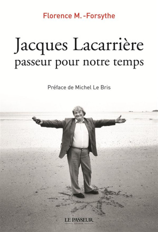 Jacques Lacarrière, passeur pour notre temps