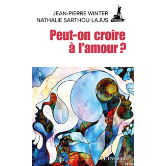 Peut-on croire à l'amour ?