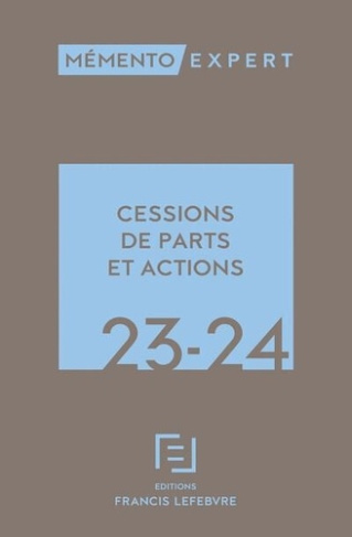 Cessions de parts et actions. Edition 2023-2024