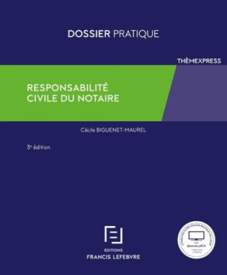 Responsabilité civile du notaire. 3e édition