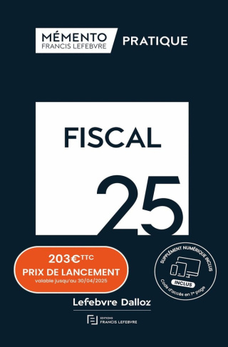 Fiscal. Avec le supplément spécial loi de finances, Edition 2025
