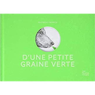 D'une petite graine verte
