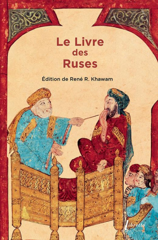 Le livre des ruses. La stratégie politique des Arabes