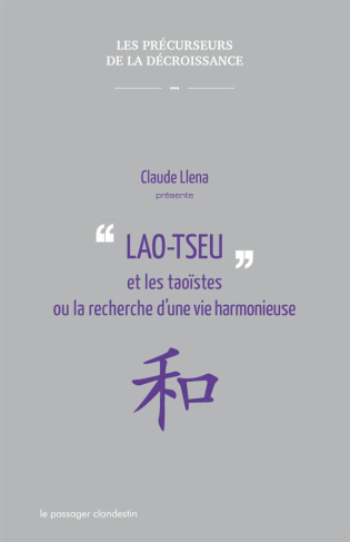 Lao Tseu et les taoïstes ou la recherche d'une vie harmonieuse