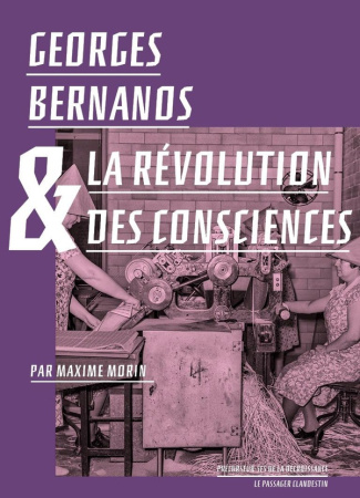 Georges Bernanos & la civilisation des machines
