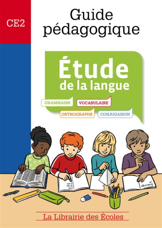 Etude de la langue CE2. Guide pédagogique