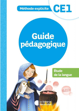 Etude de la langue CE1. Guide pédagogique