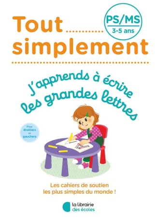 J'apprends à écrire les grandes lettres PS/MS
