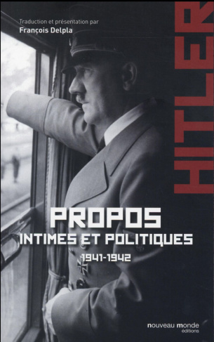Propos intimes et politiques. Tome 1, Juillet 1941-mars 1942