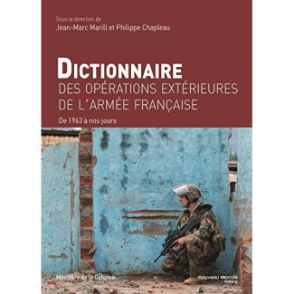 Dictionnaire des opérations extérieures de l'armée française. De 1963 à nos jours