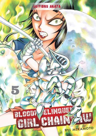 Bloody Delinquent Girl Chainsaw Tome 5