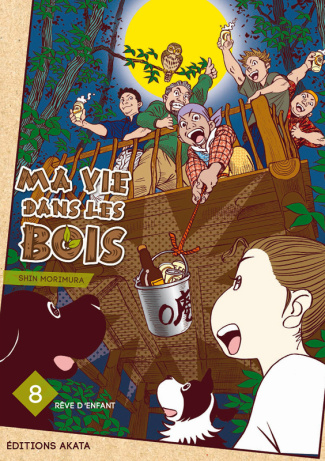 Ma vie dans les bois Tome 8 : Rêve d'enfant