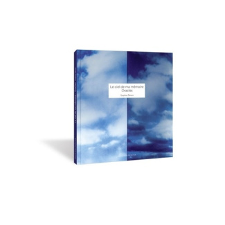 Le ciel de ma mémoire. Oracles