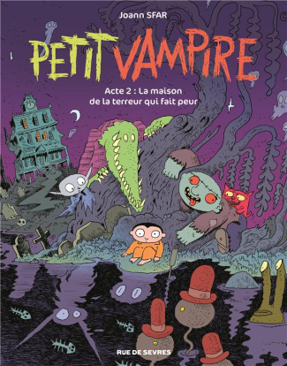 Petit Vampire Tome 2 : La maison de la terreur qui fait peur