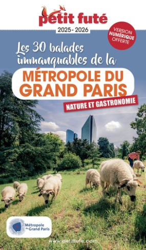 Petit Futé Métropole du Grand Paris. Les plus belles balades, Edition 2025