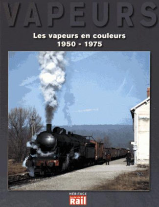 Les vapeurs en couleurs 1950-1975