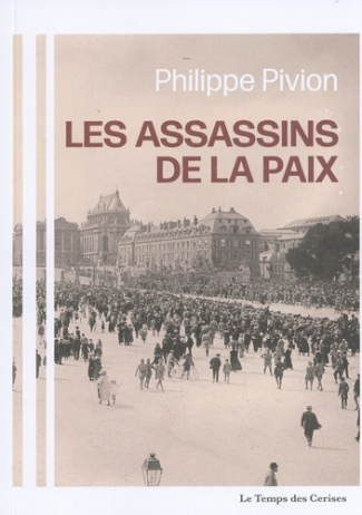 Cycle Daniel Renoult Tome 1 : Les assassins de la paix