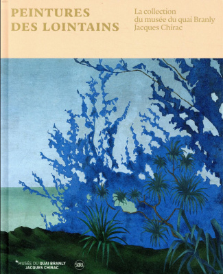 Peintures des lointains. La collection du musée du quai Branly Jacques Chirac (Exposition, Paris, Mu