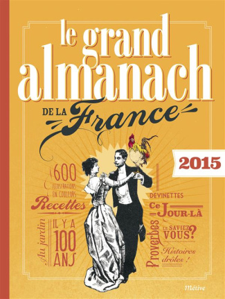 Le grand almanach de la France. Edition 2015