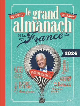 Le grand almanach de la France. Edition 2024
