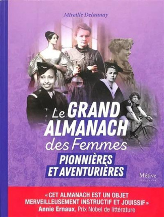 Le grand almanach des femmes. Pionnières et aventurières