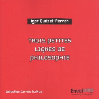 Trois petites lignes de philosophie