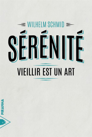 Sérénité. Vieillir est un art