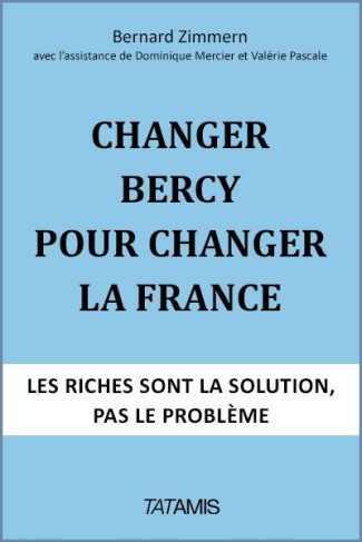 CHANGER BERCY POUR CHANGER LA FRANCE
