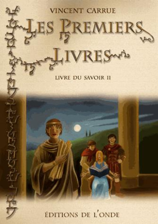 Livre du savoir Tome 2 : Les premiers livres