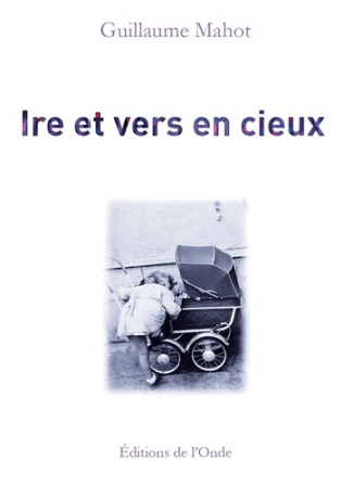 Ire et vers en cieux