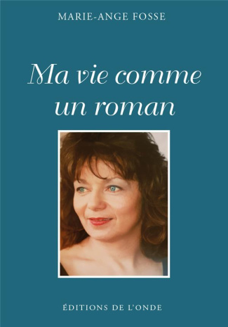 Ma vie comme un roman