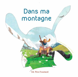 Dans ma montagne