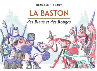 La Baston des Bleus et des Rouges