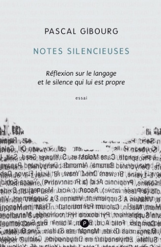 Notes silencieuses. Réflexion sur le langage et le silence qui lui est propre