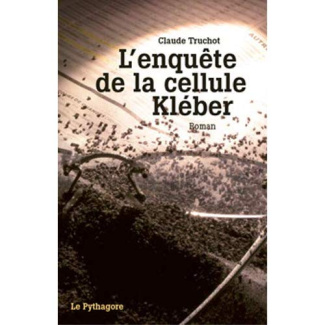 ENQUETE DE LA CELLULE KLEBER (L')