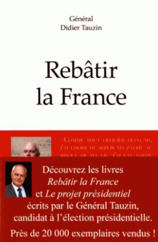 Rebâtir la France. Pack en 2 volumes : Rebâtir la France et Le projet présidentiel