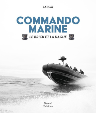 Commando Marine. Le brick et la dague