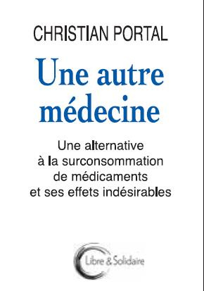 Une autre médecine