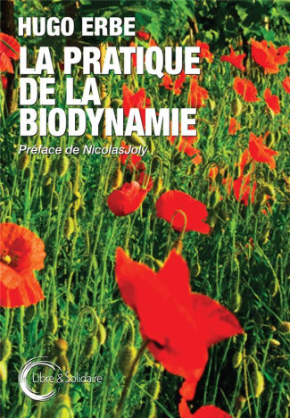 La pratique de la biodynamie