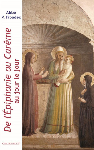 De l'Epiphanie au Carême au jour le jour. Lectures et méditations quotidiennes pour prier seul ou en
