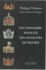 Dictionnaire insolite des dynasties du monde