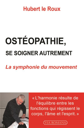 Ostéopathie. La symphonie du mouvement